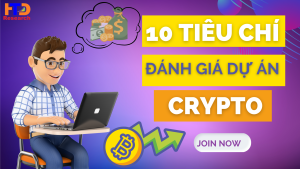 10 yếu tố đánh giá tiềm năng một dự án Crypto