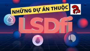 Những dự án mảng LSDFi