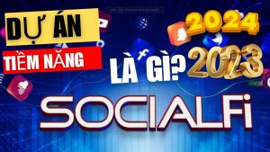 Những dự án socialFi tiềm năng