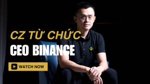 CZ từ chức CEO Binance,