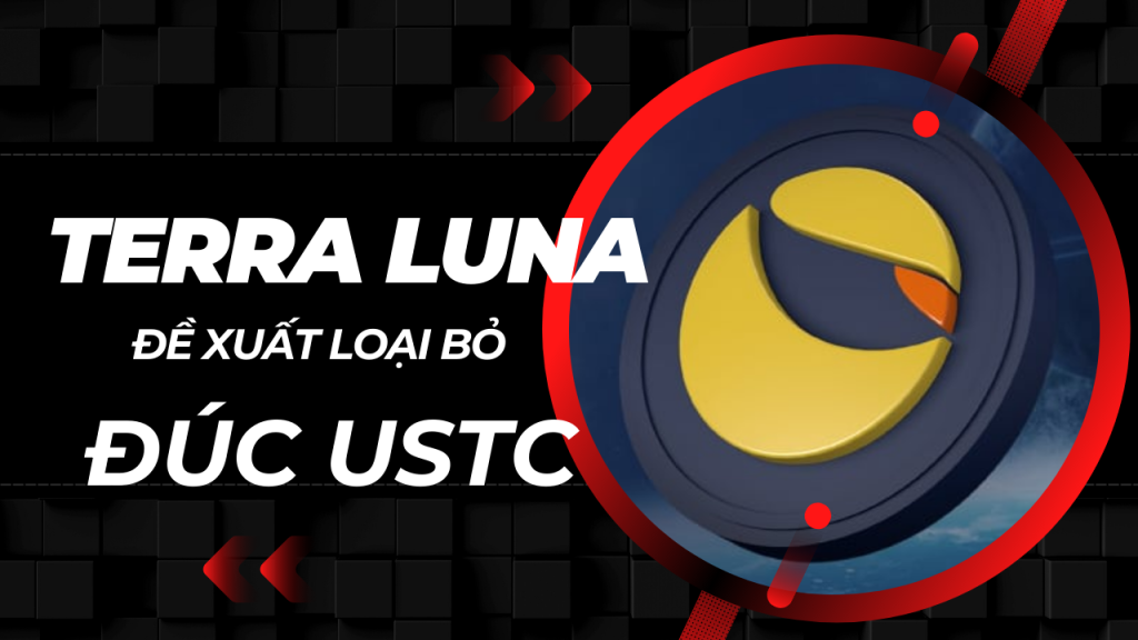 Terra Luna Classic đề xuất bỏ đúc USTC