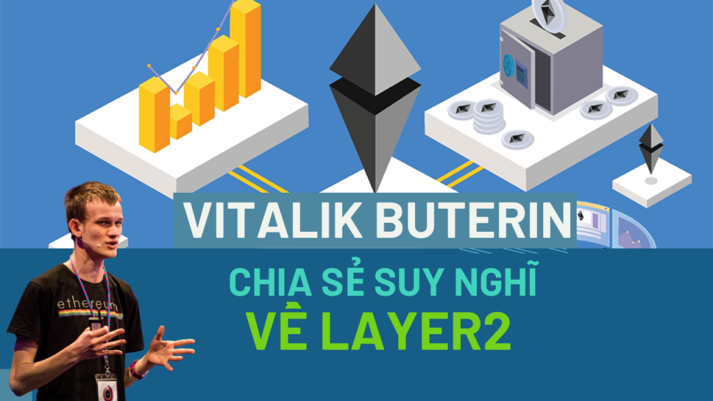 Vitalik Buterin nói về Layer2