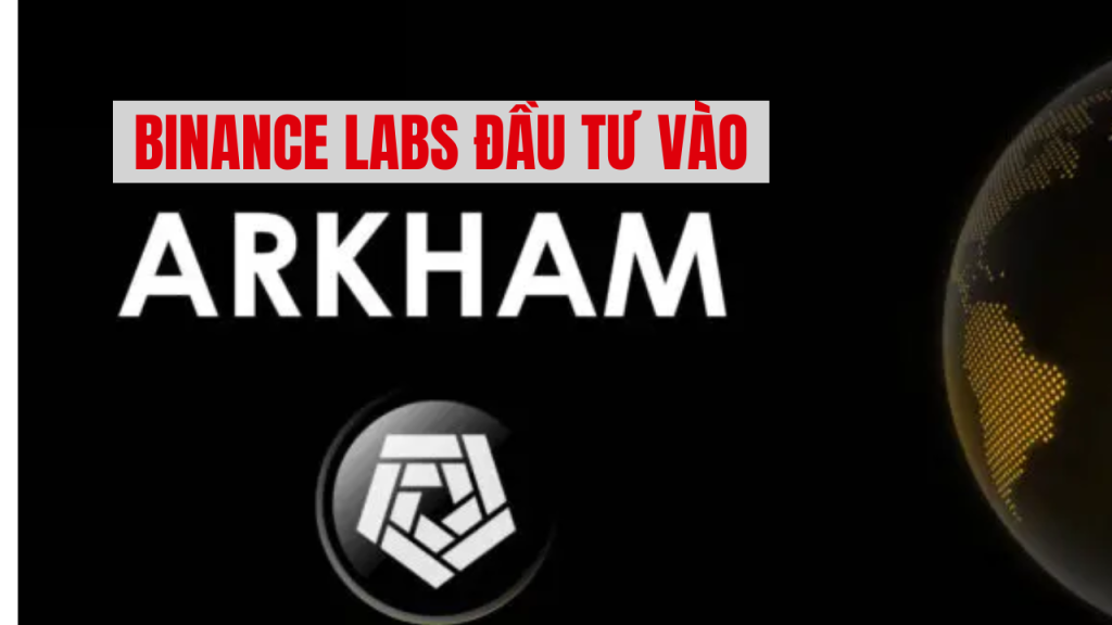 Binance Labs vss Arkham