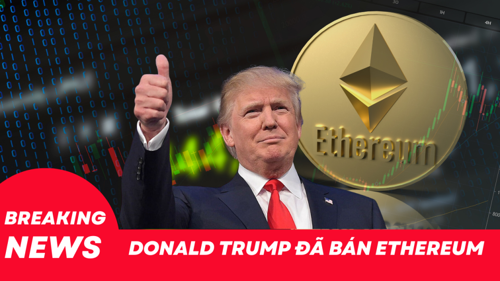 Donald Trump bán Ethereum