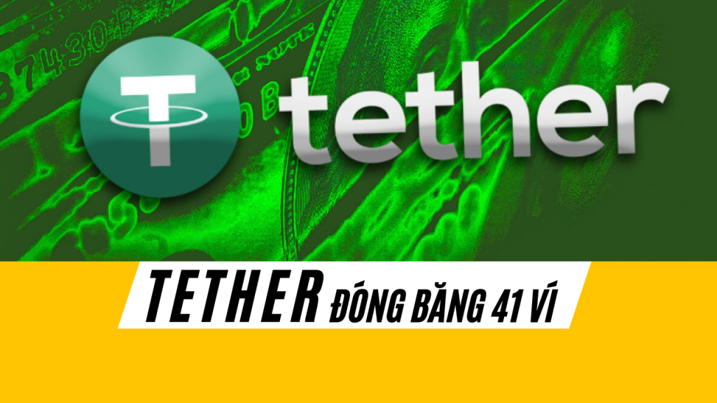 Tether đóng băng 41 ví Crypto