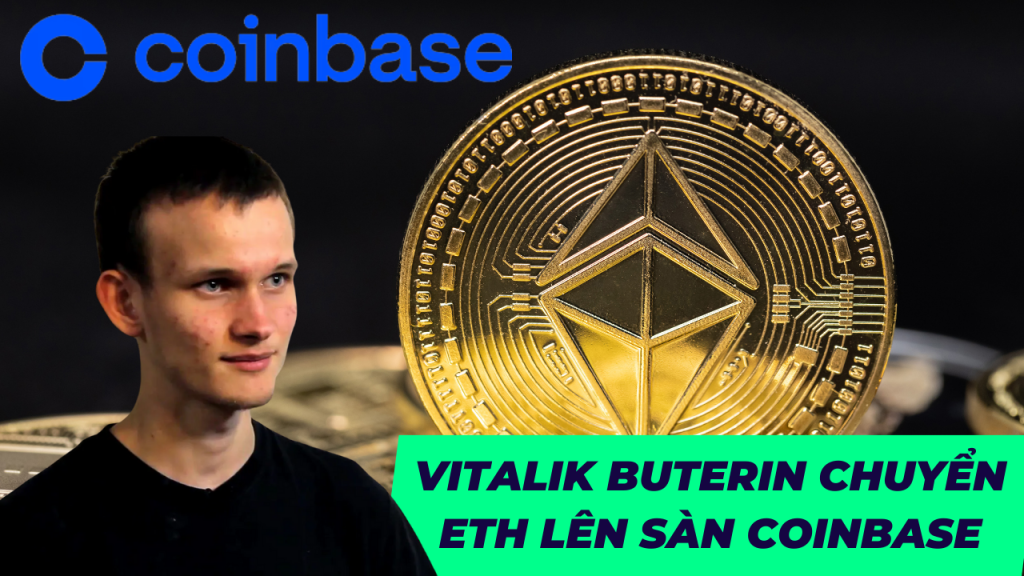 Vitalik Buterin chuyển 1 triệu ETH lên sàn Coinbase