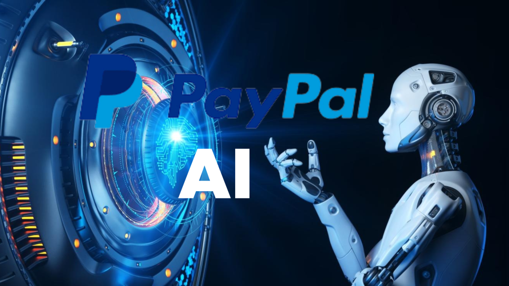 PayPal Tổng Công Bố Chiến Lược Trí Tuệ Nhân Tạo (AI)