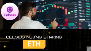 Celsius ngừng hoạt động Staking ETH