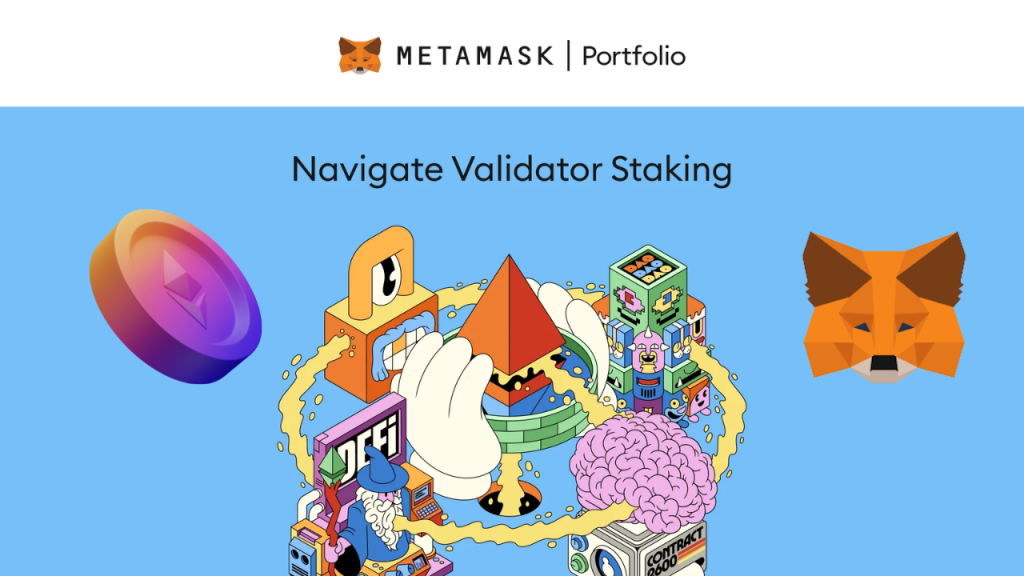 MetaMask Kích Hoạt Dịch Vụ Staking Trực Tiếp Cho Người Dùng