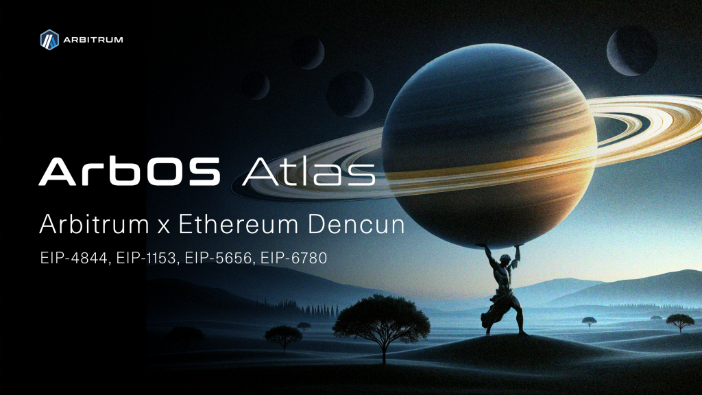 Arbitrum phát hành bản cập nhật Atlas