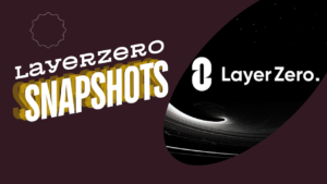 LayerZero công bố Snapshots